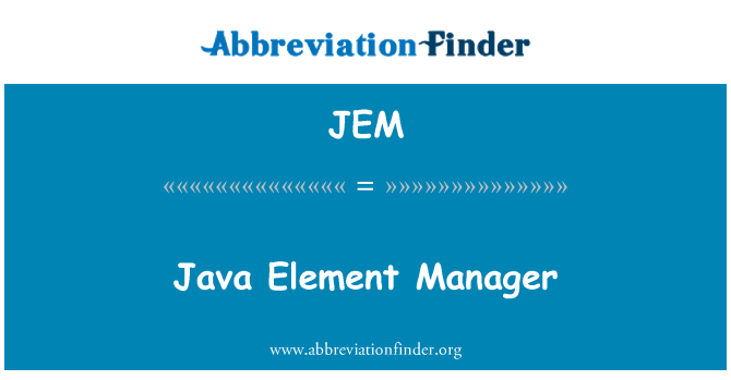 JEM: Java エレメント ・ マネージャー