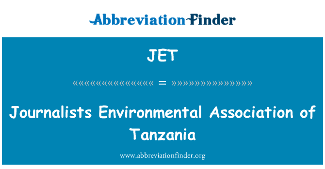 JET: Asosyasyon anviwònman jounalis yo nan Tanzania