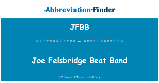 JFBB: Joe Felsbridge Beat Band