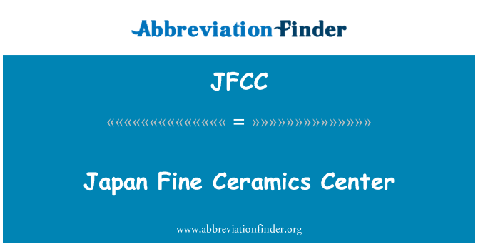 JFCC: Japonia amenda ceramică Center