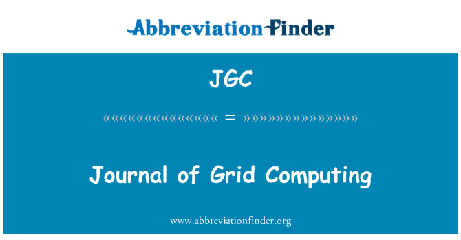 JGC: Journal of Grid Computing