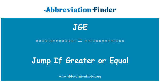 JGE: Jump If Greater or Equal