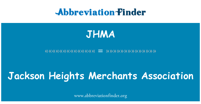 JHMA: Jackson Heights Merchants Association