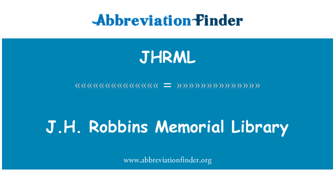 JHRML: J.H. Robbins Memorial Library