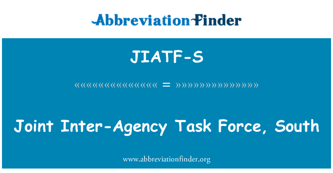 JIATF-S: Joint Inter-Agency Task Force, South