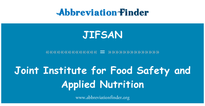 JIFSAN: Об'єднаний інститут безпеки харчових продуктів і прикладного харчування