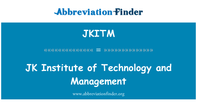 JKITM: JK Institute of Technology in upravljanje
