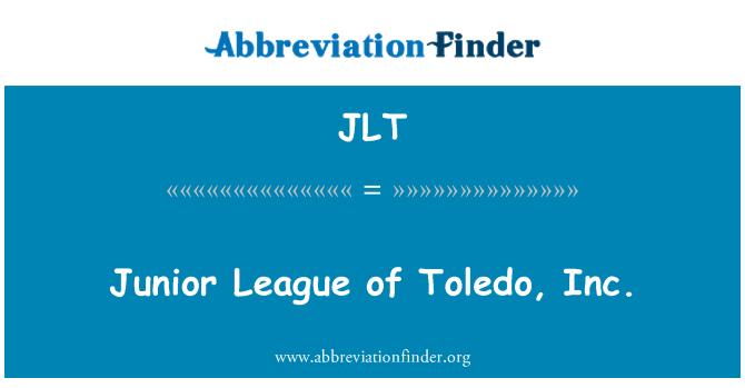 JLT: Junior League di Toledo, Inc.