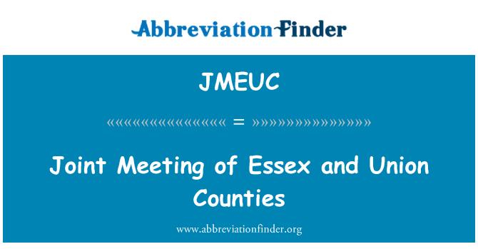 JMEUC: Съвместно заседание на Есекс и графства съюз
