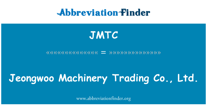 JMTC: Makkinarju ta ' Jeongwoo Trading Co., Ltd.