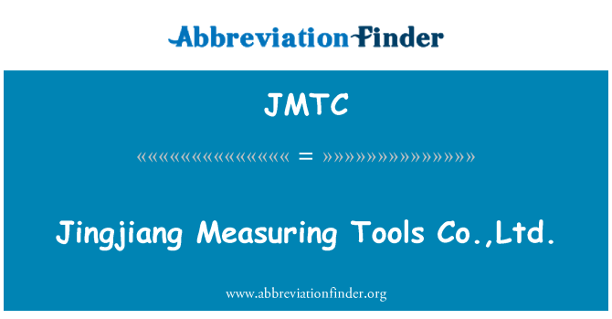 JMTC: Jingjiang tal-kejl ta ' għodda Co., Ltd.