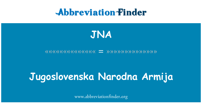 JNA: Jugoslovenska Narodna Armija