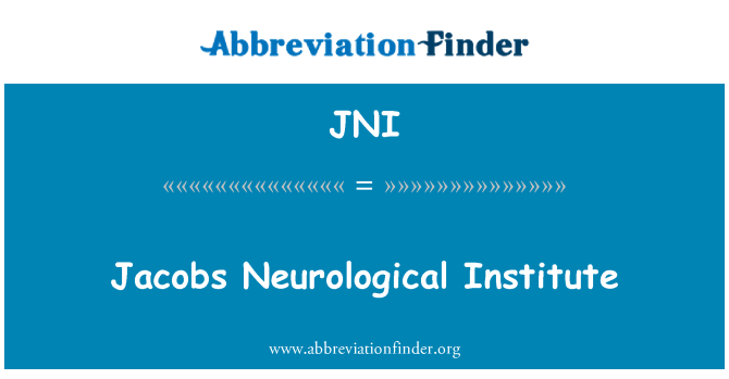 JNI: معهد جاكوبس العصبية