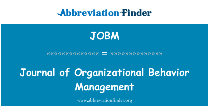 JOBM: Journal of Organizational Behavior Management