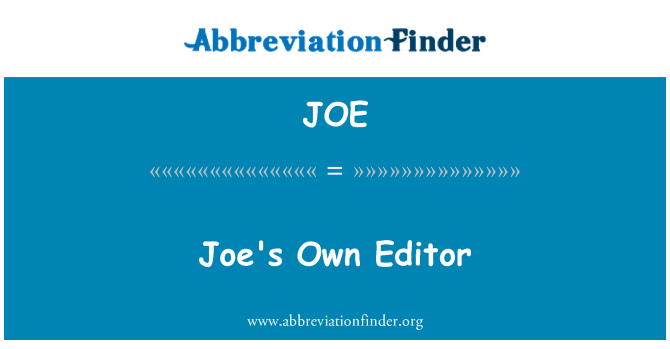 JOE: Joe's Own Editor