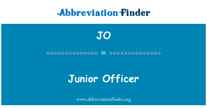 JO: Junior Officer