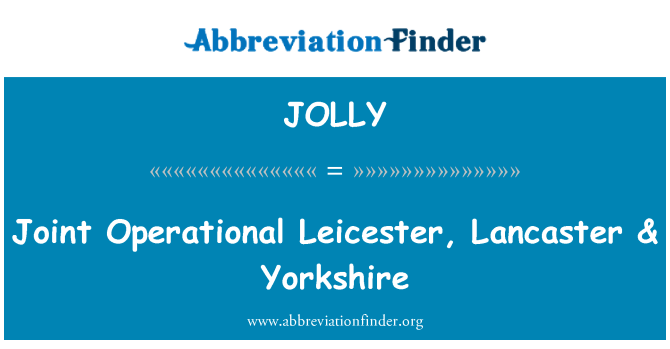 JOLLY: Joint Operational Leicester, Lancaster & Yorkshire