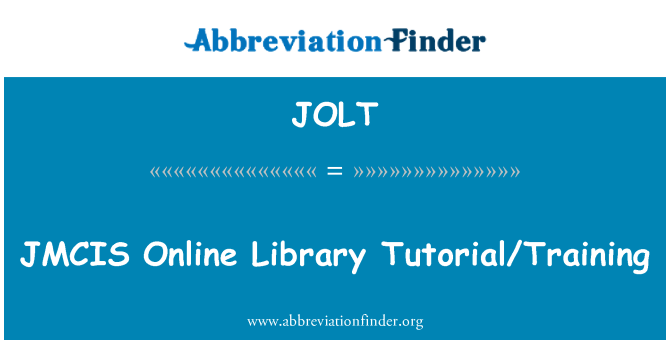 JOLT: JMCIS Online Library Tutorial/Training