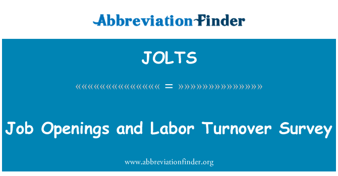 JOLTS: ملازمت سوراخ اور مزدور کاروبار سروے