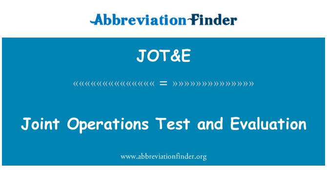 JOT&E: اختبار العمليات المشتركة والتقييم