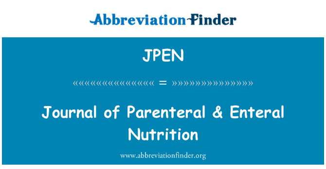 JPEN: Journal of Nutrition trwy wythiennau & ymysgaroedd