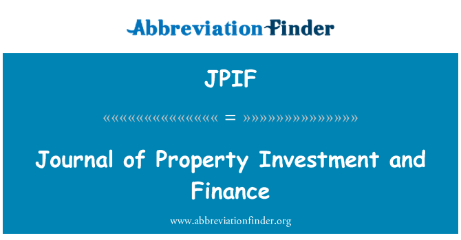 JPIF: مجلة الاستثمار العقاري والتمويل