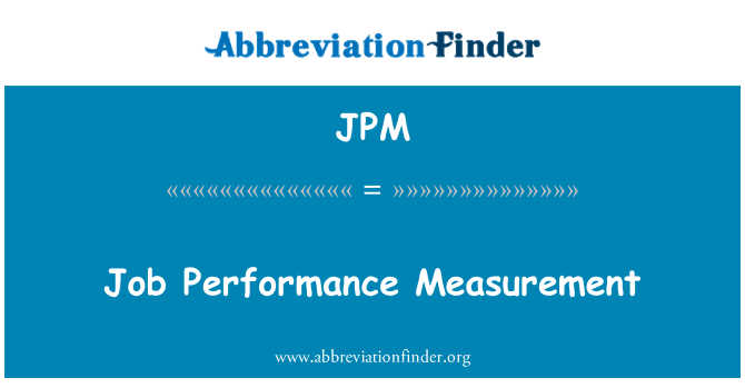 JPM: Job Performance Measurement