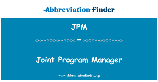 JPM: Joint Program Manager