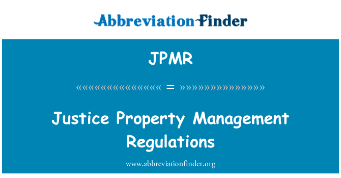 JPMR: Правосъдието имоти управление регламенти