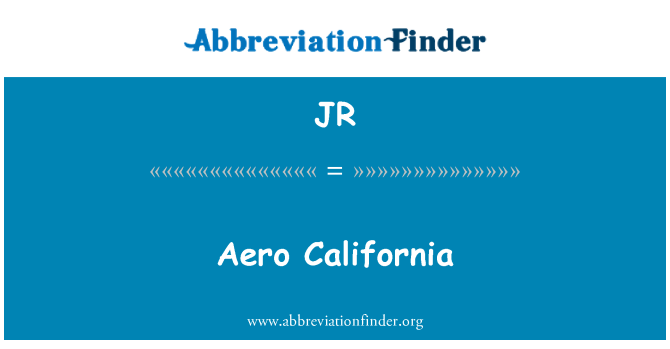JR: Aero Californië