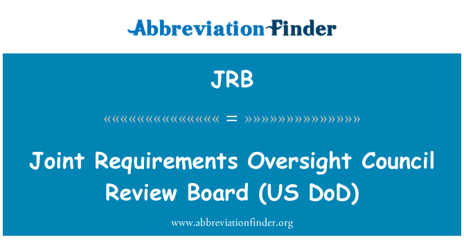 JRB: Ühtsete nõuete järelevalve nõukogu Review Board (US DoD)