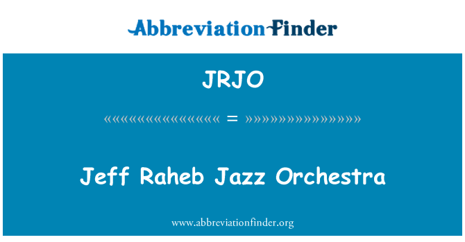 JRJO: Jeff Raheb Jazz Orchestra