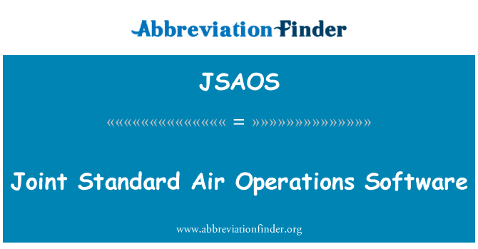 JSAOS: Joint Standard Air Operations Software