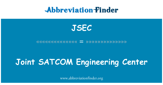 JSEC: Joint SATCOM Engineering Center
