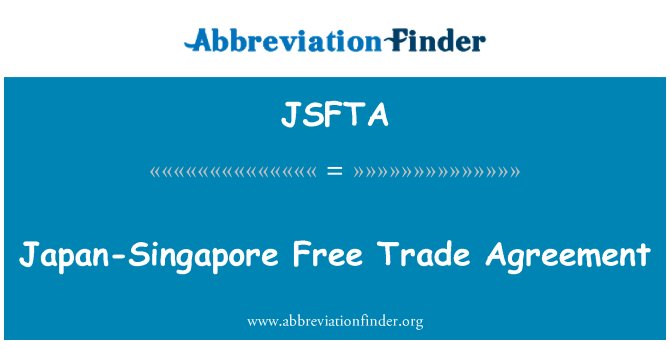 JSFTA: Japan-Singapur-Freihandelsabkommen