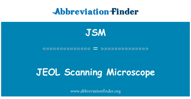 JSM: JEOL сканиране микроскоп