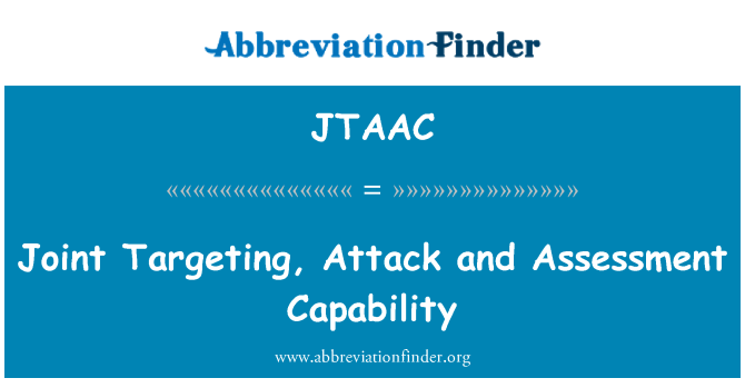 JTAAC: 共同ターゲティング、攻撃および評価機能