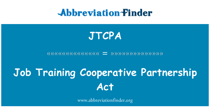 JTCPA: Job Ausbildung partnerschaftlichen Zusammenarbeit Act