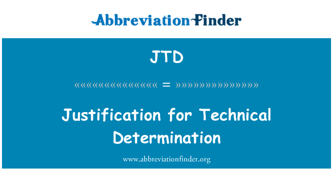JTD: Cyfiawnhad dros benderfyniad technegol