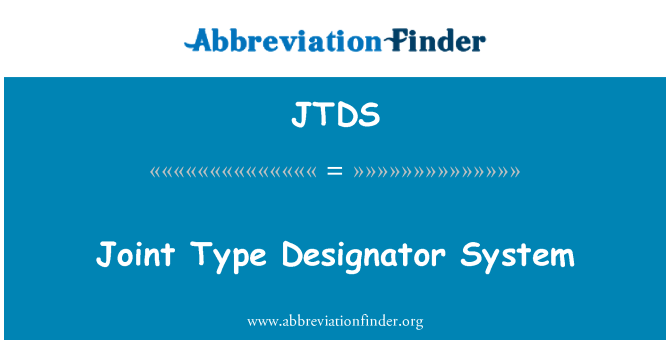 JTDS: Joint Type Designator System