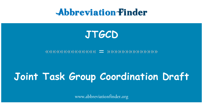 JTGCD: Совместная целевая группа координации проекта