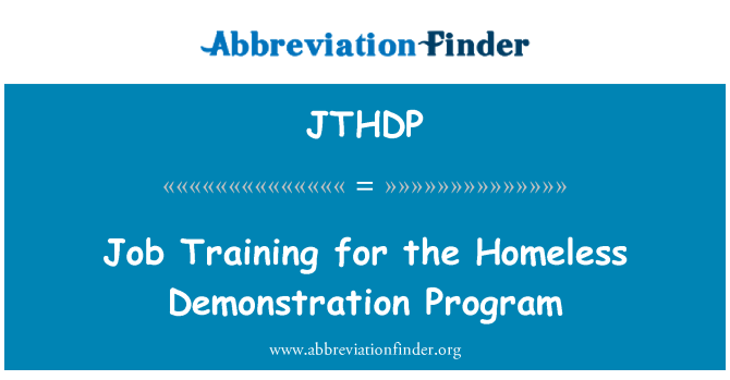 JTHDP: Zácvik pro bezdomovce demonstrační Program