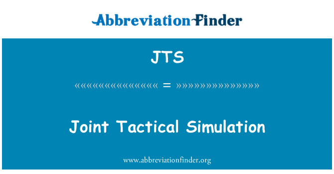 JTS: Joint Tactical Simulation
