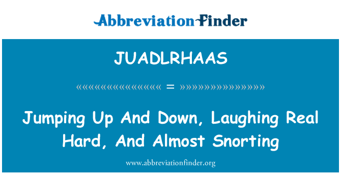 JUADLRHAAS: Hoppe op og ned, griner virkelig hårdt og næsten fnysende
