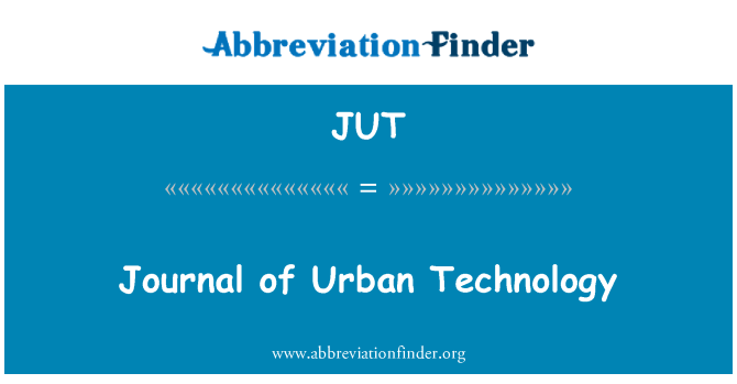 JUT: Journal of Urban Technology