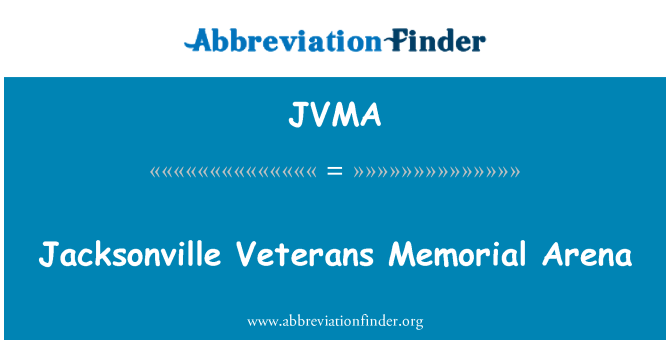 JVMA: 傑克遜維爾退伍軍人紀念體育館