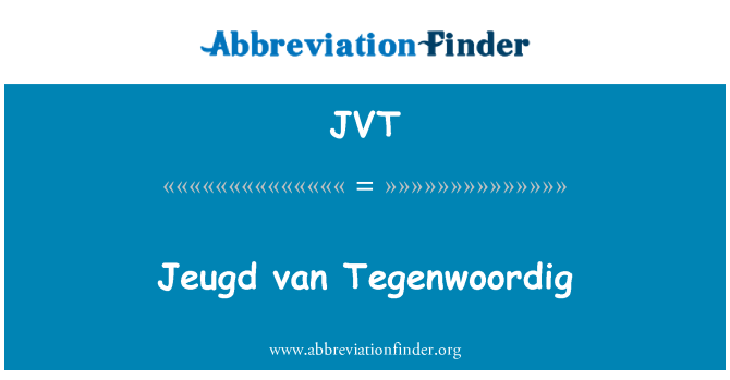 JVT: Jeugd van Tegenwoordig