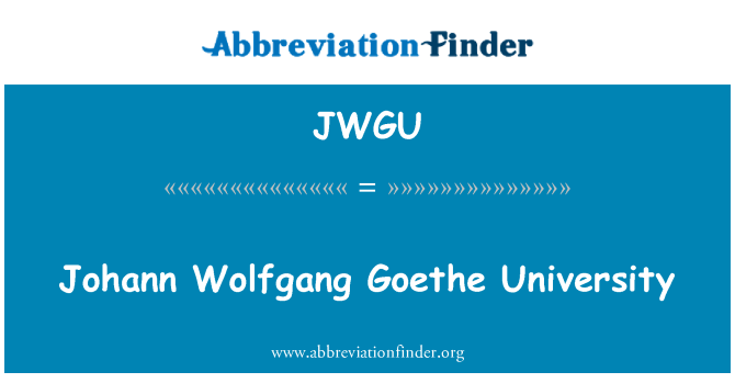 JWGU: โยฮันน์วอล์ฟกังวักเกอเธ่มหาวิทยาลัย