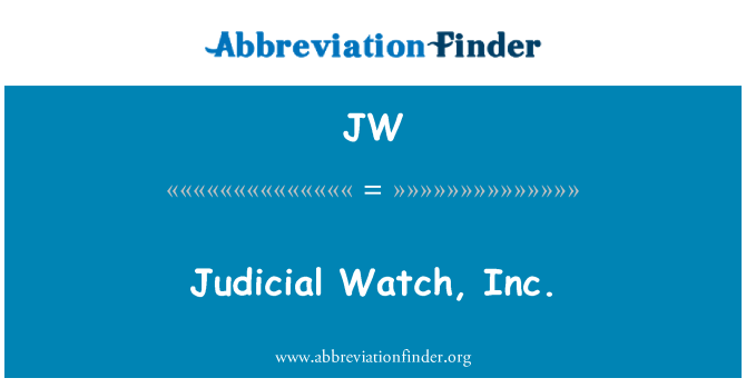 JW: Judicial Watch, Inc.
