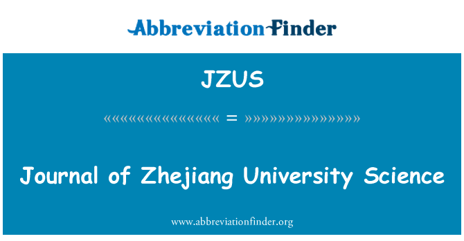 JZUS: Listu Zhejiang University znanosti